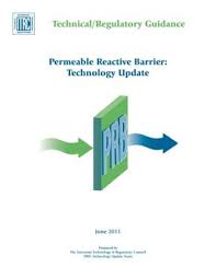 ITRC, 2011, Technical/Regulatory Guidance, Permeable Reactive Barrier: Technology Update